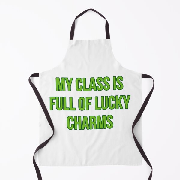 Item preview, My class is full of Lucky charms irish designed and sold by H3arthack3r.
