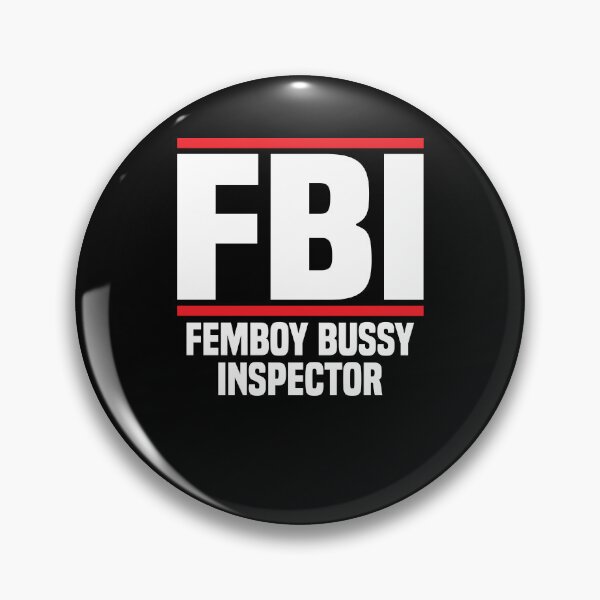 Item preview, FBI femboy bussy inspector designed and sold by MachioCooran.