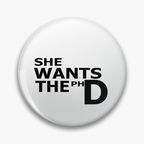 Item preview, She wants the PH D Sticker designed and sold by Score Screen.