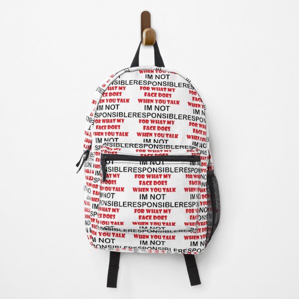 Item preview, IM NOT RESPONSIBLE FOR WHAT MY FACE DOES WHEN YOU TALK designed and sold by Synthia Vox.