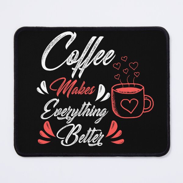 Item preview, Coffee makes everything Better designed and sold by Hussain Shirts.