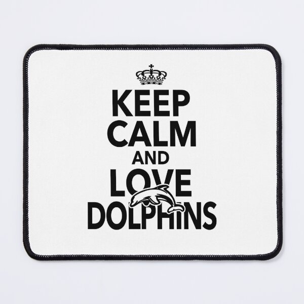Item preview, Keep Calm And Love Dolphins Gift For Men Women designed and sold by JooArtPrints ★★★★★.