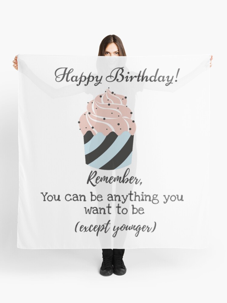 Funny Happy Birthday Wishes Scarf