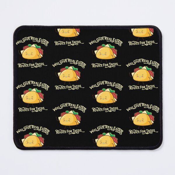 Item preview, Tacos Lovers ,Will Give Real Estate Advice For Tacos designed and sold by pedrored369.