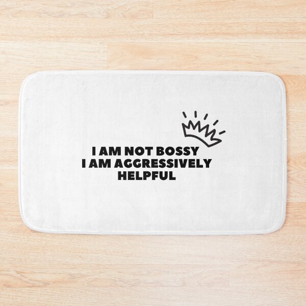 Item preview, i am not bossy i am aggressively helpful - funny bossy humor -  i am aggressively helpful designed and sold by ZAKARIA-TCH.