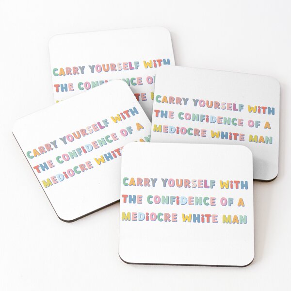 Item preview, carry yourself with the confidence of a mediocre white man colorful designed and sold by goblinbabe.