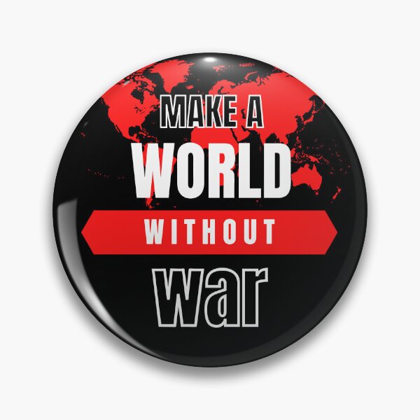 Item preview, Make a world without war designed and sold by Ishtamari.