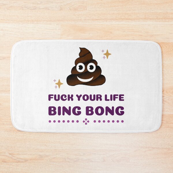 Item preview, Fu*k your life bing bong - BingBong Meme | Funny Tiktok Meme designed and sold by Delandor.