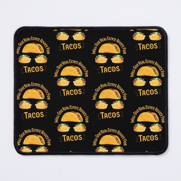 Item preview, Tacos Lovers Quote ,Will Give Real Estate Advice For Tacos designed and sold by pedrored369.