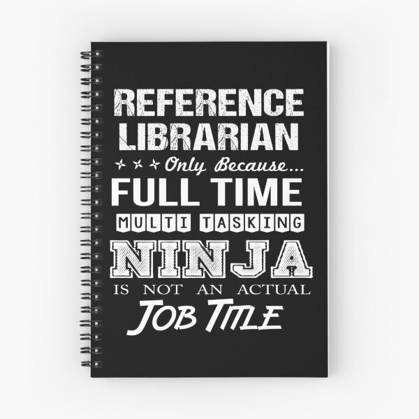 Item preview, Reference Librarian T Shirt - Ninja Job Gift Item Tee designed and sold by ritterdick.