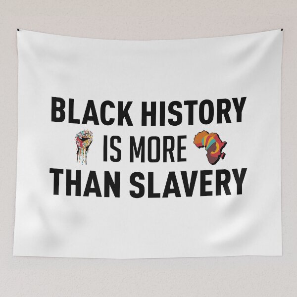 Item preview, Black History Is More Than Slavery designed and sold by FilipeFerreira.