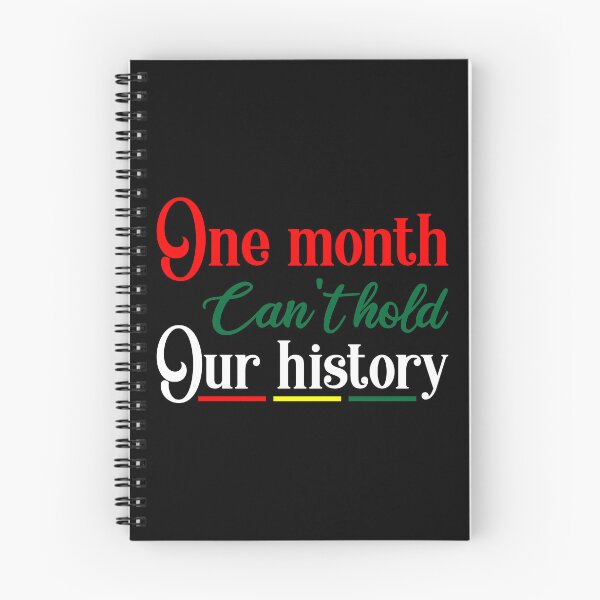 Item preview, One Month Can't Hold Our History designed and sold by GipsyAvenger.