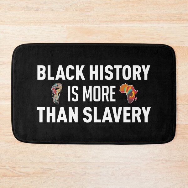 Item preview, Black History Is More Than Slavery (White) designed and sold by FilipeFerreira.