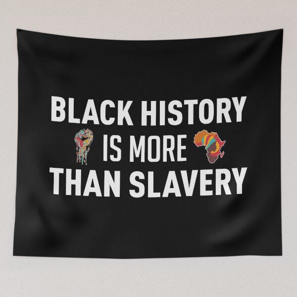 Item preview, Black History Is More Than Slavery (White) designed and sold by FilipeFerreira.