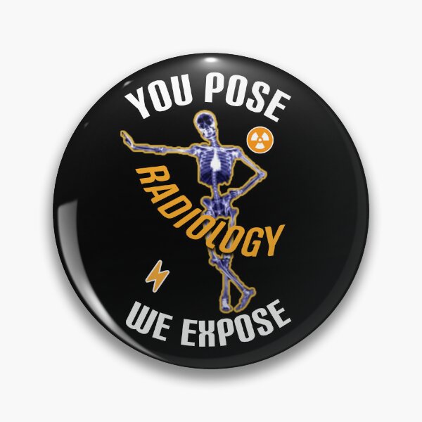 Item preview, Radiology you pose we expose. designed and sold by Umiska.