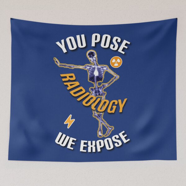 Item preview, Radiology you pose we expose. designed and sold by Umiska.
