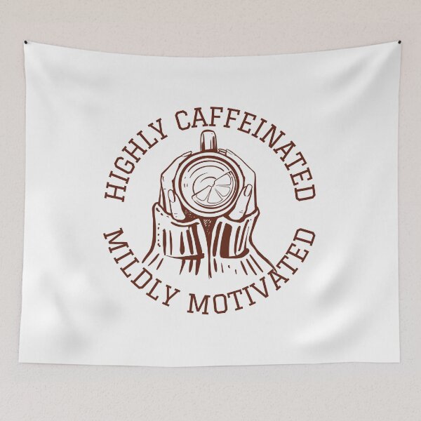 Item preview, Highly Caffeinated & Mildly Motivated | Funny Gift for Coffee Drinker | Tea Drinker designed and sold by MiaDelelai.