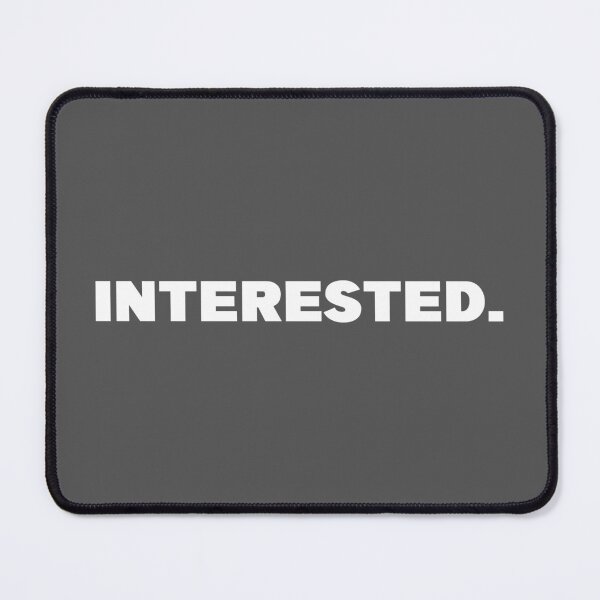Item preview, Interested One Word Quote designed and sold by American-usa.