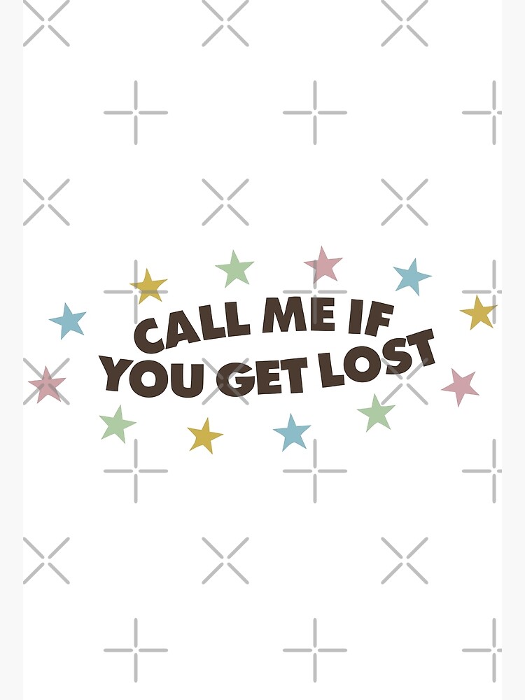 call me if you get lost concert merch