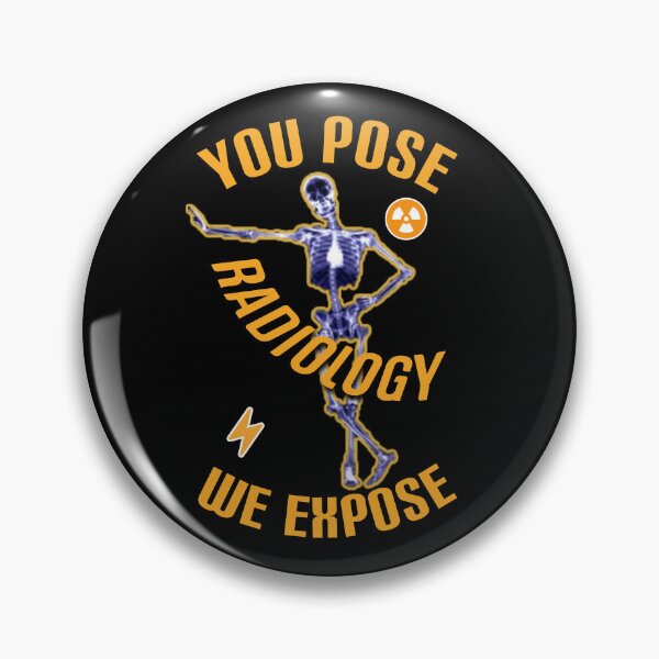 Item preview,  Radiology, you pose we expose. designed and sold by Umiska.