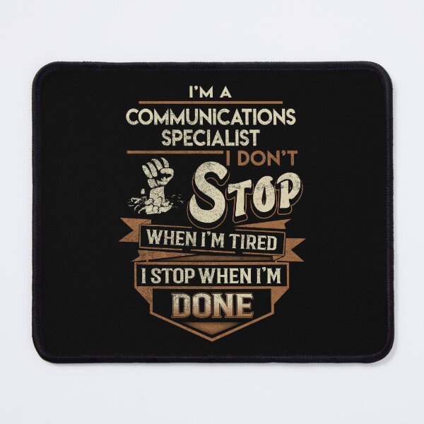 Item preview, Communications Specialist T Shirt - I Stop When Done Job Gift Item Tee designed and sold by natalinedk.