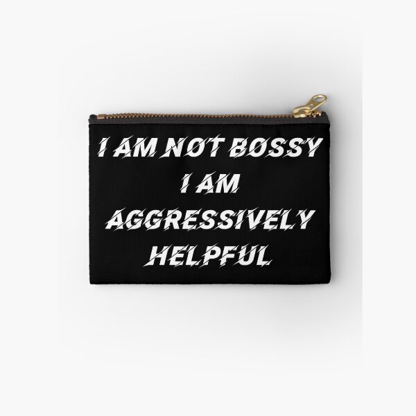 Item preview, i am not bossy i am aggressively helpful - funny bossy humor -  i am aggressively helpful designed and sold by ZAKARIA-TCH.