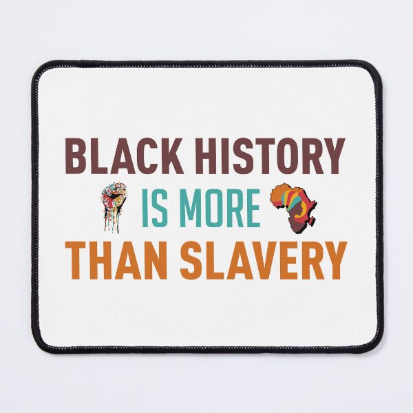 Item preview, Black History Is More Than Slavery (Colors) designed and sold by FilipeFerreira.