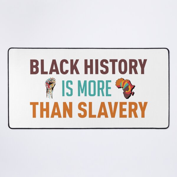 Item preview, Black History Is More Than Slavery (Colors) designed and sold by FilipeFerreira.