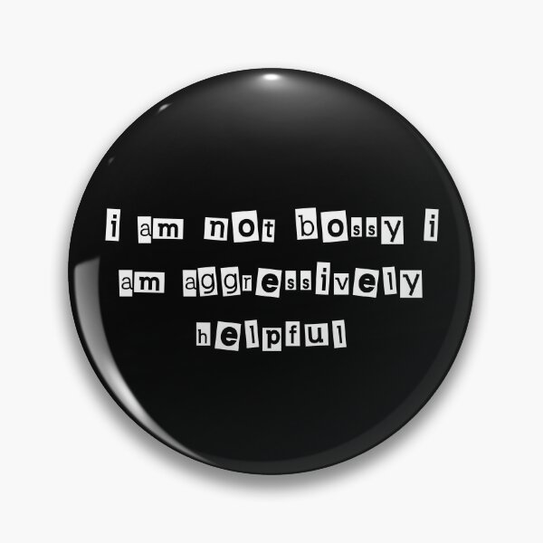 Item preview, i am not bossy i am aggressively helpful - funny bossy humor -  i am aggressively helpful designed and sold by ZAKARIA-TCH.