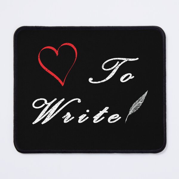 Item preview, Love to Write with white text - for Writers designed and sold by Mindful-Designs.