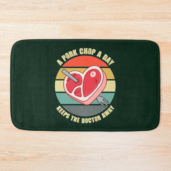 Item preview, A pork chop a day keeps the doctor away designed and sold by SidTastic .