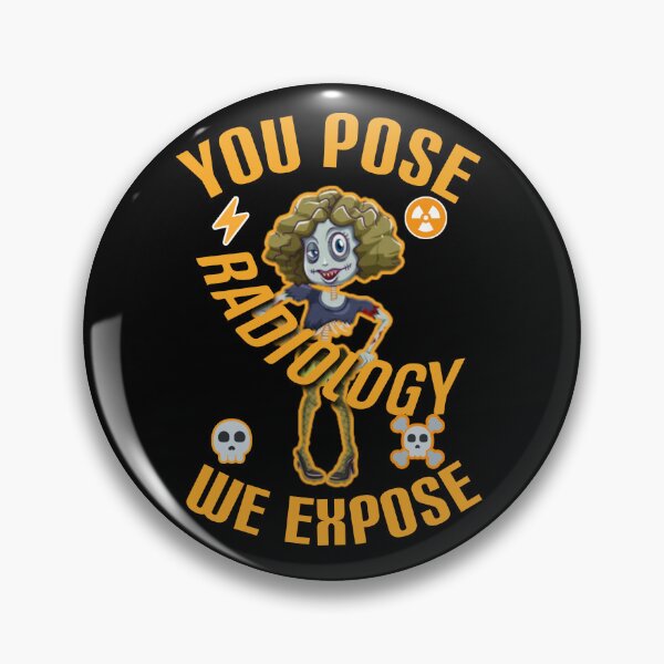 Item preview, Radiology, you pose we expose. designed and sold by Umiska.