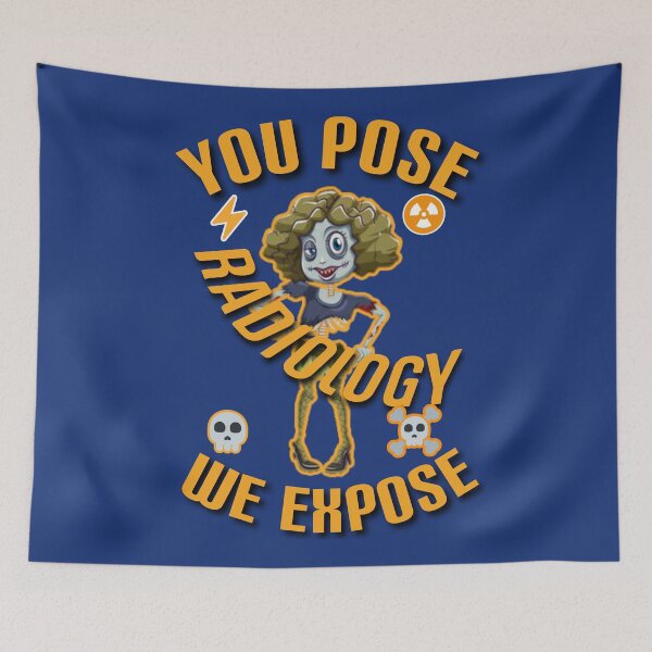 Item preview, Radiology, you pose we expose. designed and sold by Umiska.