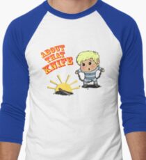 I'M ABOUT THAT KNIFE! Men's Baseball ¾ T-Shirt