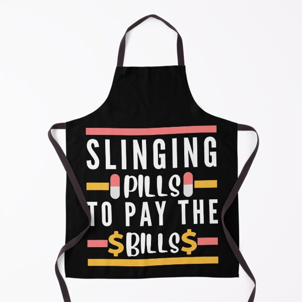 Item preview, Slinging Pills To Pay The Bills - Funny Pharmacist designed and sold by PrintaMaria.