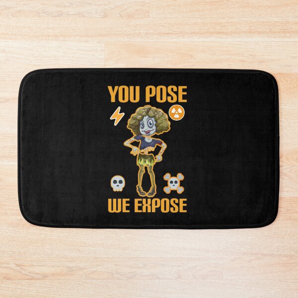 Item preview,   You pose we expose. designed and sold by Umiska.