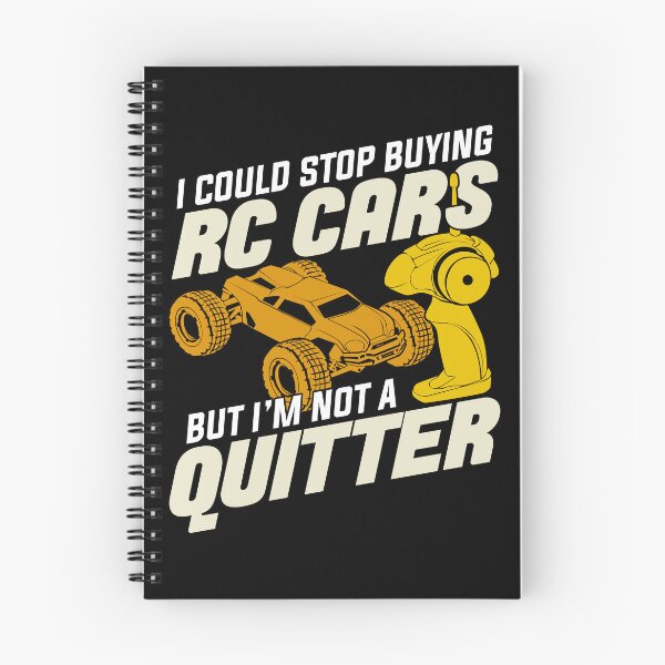 Item preview, I Could Stop Buying RC Cars But I'm Not A Quitter designed and sold by Marcid95.