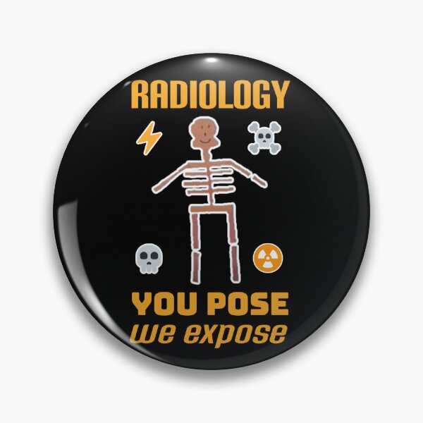 Item preview, Radiology, you pose we expose. designed and sold by Umiska.