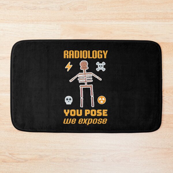 Item preview, Radiology, you pose we expose. designed and sold by Umiska.