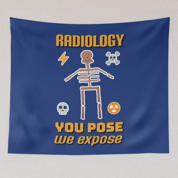 Item preview, Radiology, you pose we expose. designed and sold by Umiska.
