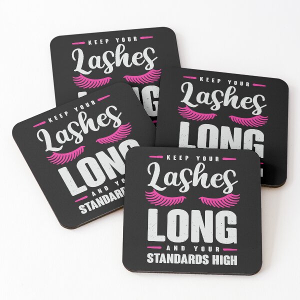 Item preview, Keep Your Lashes Long And Your Standards High designed and sold by Marcid95.