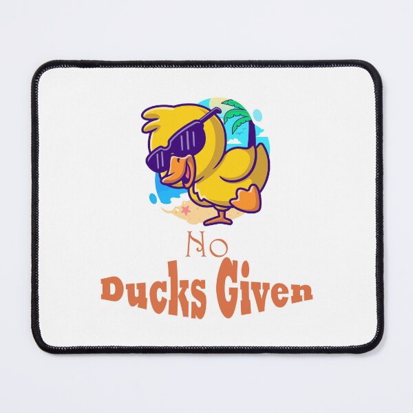 Item preview, No Ducks Given designed and sold by Binohshop.