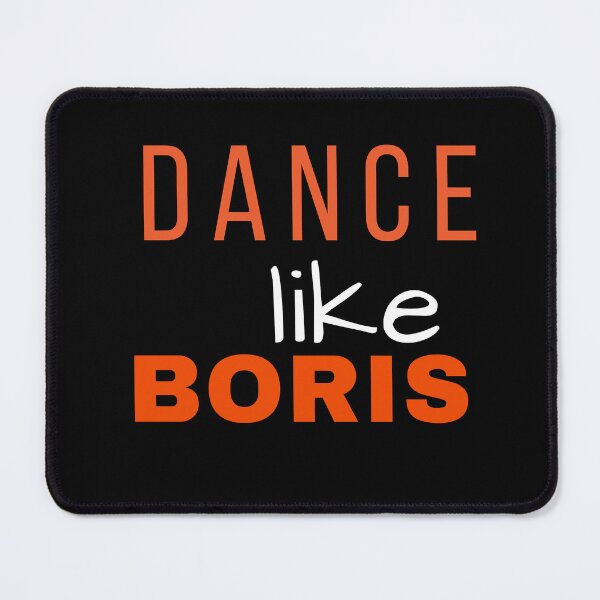 Item preview, Dance like Boris – funny quote – meme. Elegant orange, white, black print. designed and sold by fowons.