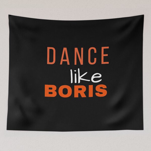 Item preview, Dance like Boris – funny quote – meme. Elegant orange, white, black print. designed and sold by fowons.