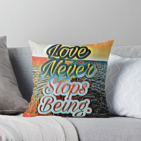 Item preview, LOVE NEVER STOP BEGIN designed and sold by Alonso Puyo.