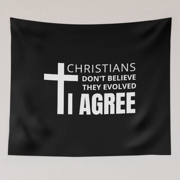 Item preview, Christians Don't Believe They Evolved. I Agree - Science Humor, Charles Darwin, Evolution, Chemistry Humor designed and sold by jadedscientist.