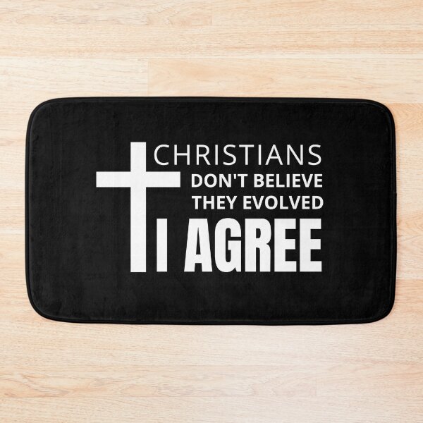 Item preview, Christians Don't Believe They Evolved. I Agree - Science Humor, Charles Darwin, Evolution, Chemistry Humor designed and sold by jadedscientist.