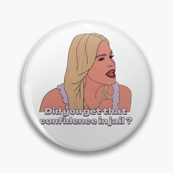 Item preview, Did you get that confidence in jail? | RHONJ Gift | Jackie Goldschneider designed and sold by sorryiwasinglam.