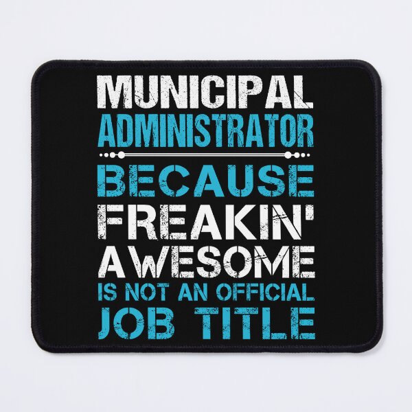 Item preview, Municipal Administrator T Shirt - Freaking Awesome Job Gift Item Tee designed and sold by oetate4774.