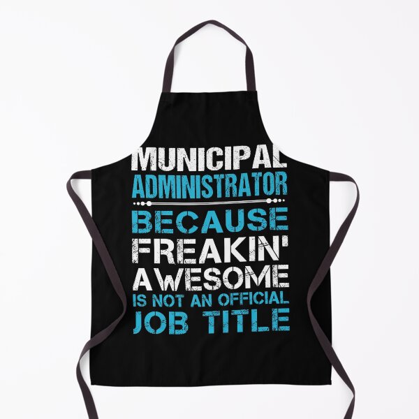 Item preview, Municipal Administrator T Shirt - Freaking Awesome Job Gift Item Tee designed and sold by oetate4774.